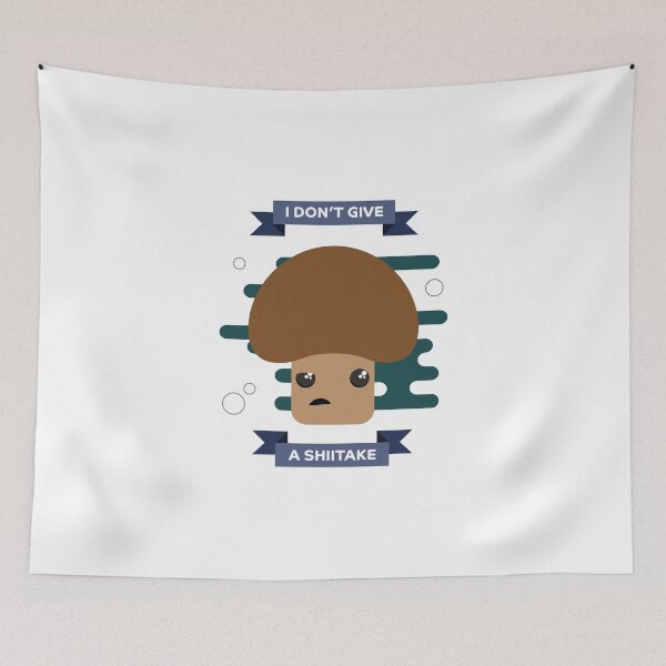 Item preview, Don't Give A Shiitake designed and sold by PortraitPanda.