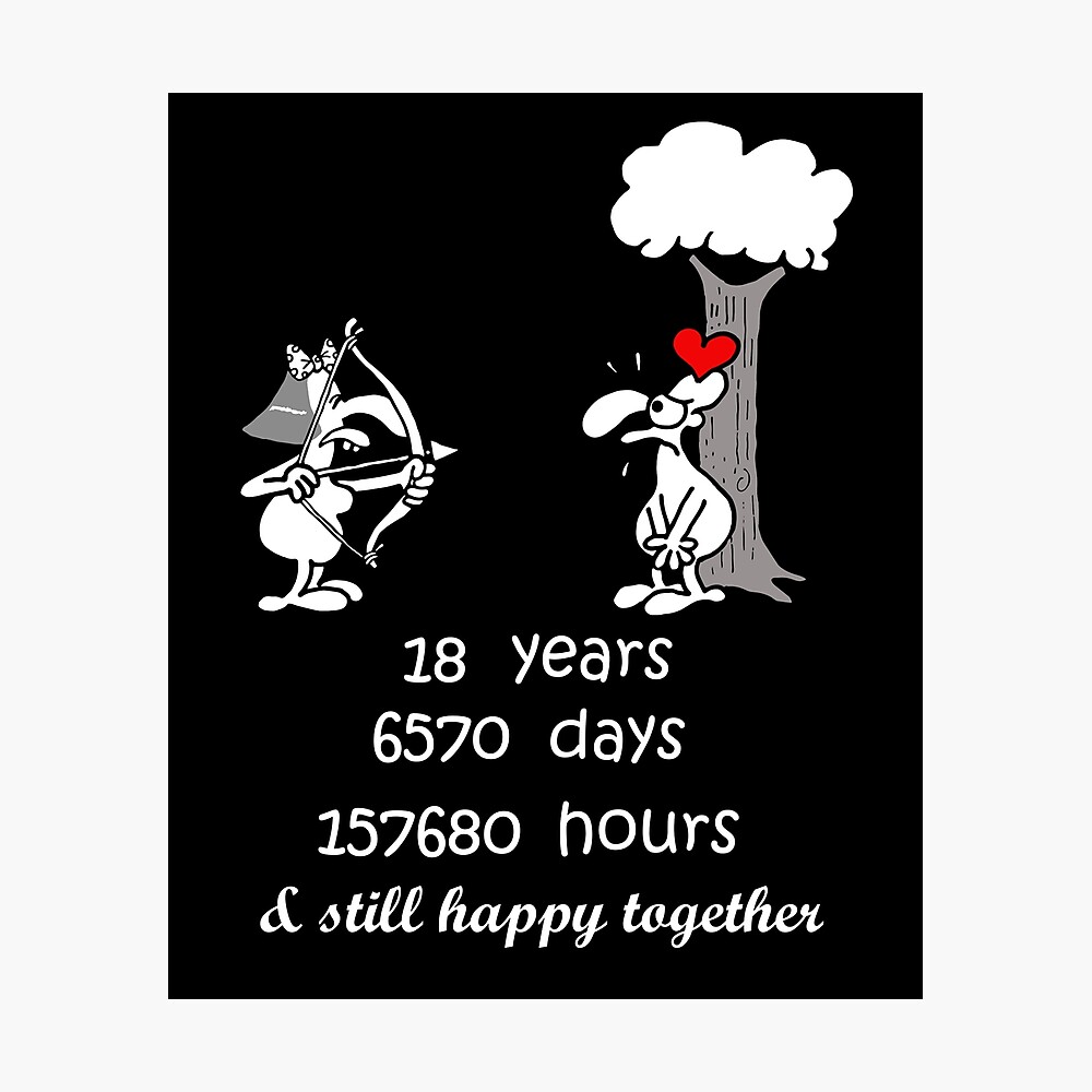 18Th Wedding Anniversary Gift For Him Her 18 Years Together 18Th Year Of  Marriage Anniversary Funny Couple Matching Poster For Sale By Stella1 |  Redbubble