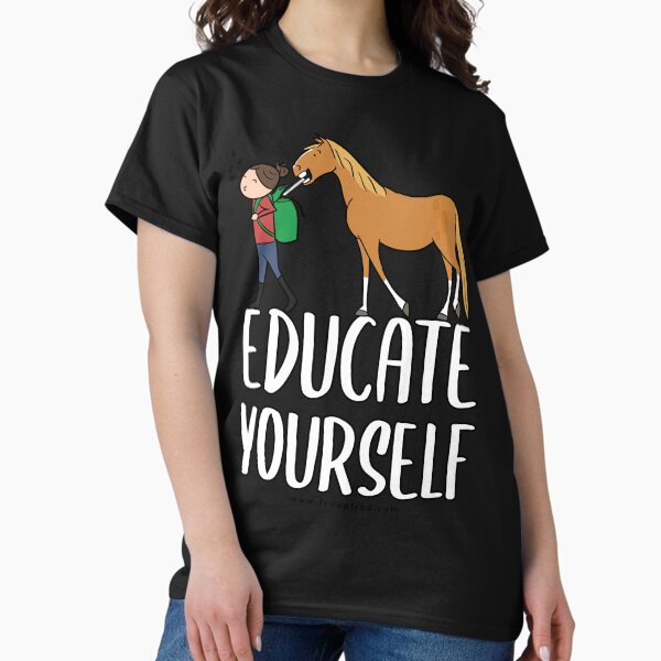 Educate Yourself Classic T-Shirt