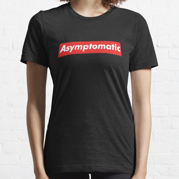 Asymptomatic Essential T-Shirt