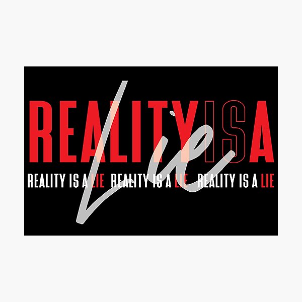 Item preview, Reality is a Lie (Black) designed and sold by ANGELSONLY.