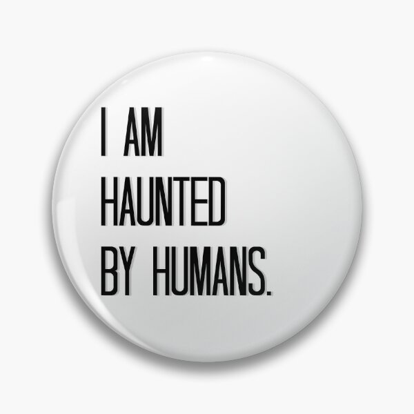 Item preview, Haunted by Humans designed and sold by AllannahStryder.