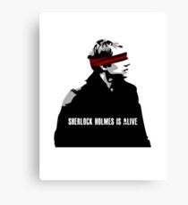 SHERLOCK HOLMES IS ALIVE Canvas Print