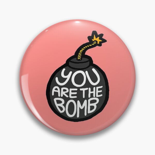 Item preview, You are the Bomb! designed and sold by evannave.