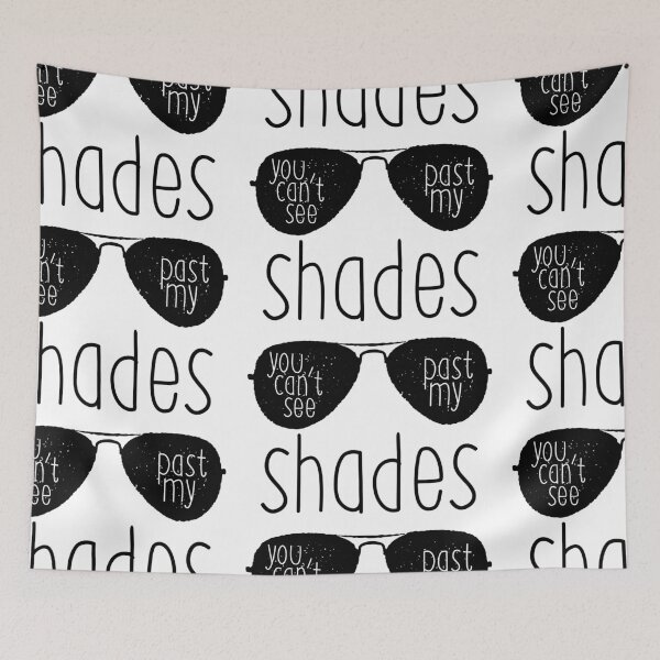 Item preview, You can’t see past my shades designed and sold by Treich Design.