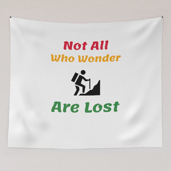 Item preview, Not All Who Wonder Are Lost designed and sold by fejoa.