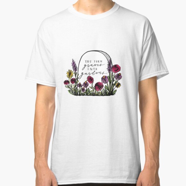 Graves into gardens Classic T-Shirt