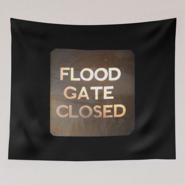 Item preview, Flood Gate Closed - engineering - signage designed and sold by circuitsnap.
