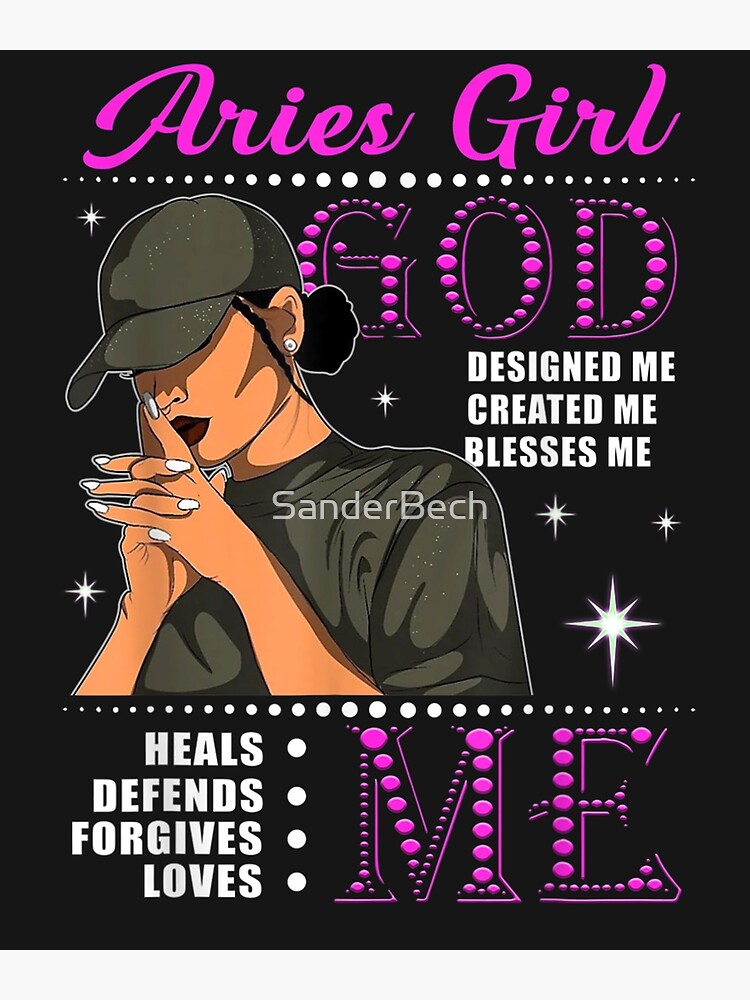 Aries Girl God Designed Created Blesses Me Birthday T-Shirt
