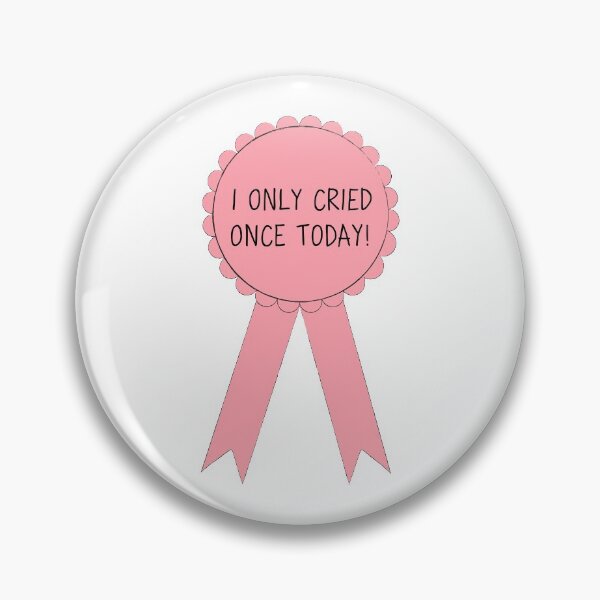 Item preview, I only cried once today award designed and sold by dludesigns.