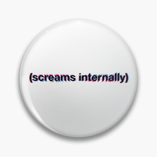 Screams Internally Pin