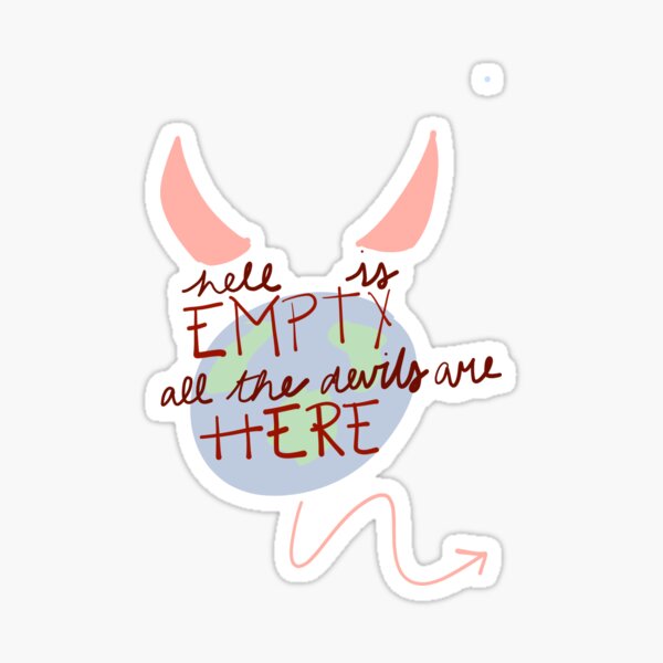 Hell is empty Sticker