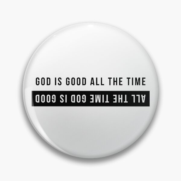 Item preview, God Is Good All The Time - All The Time God Is Good designed and sold by reachnations.