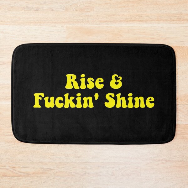 Item preview, Rise & Fuckin' Shine  designed and sold by dariabeyger.