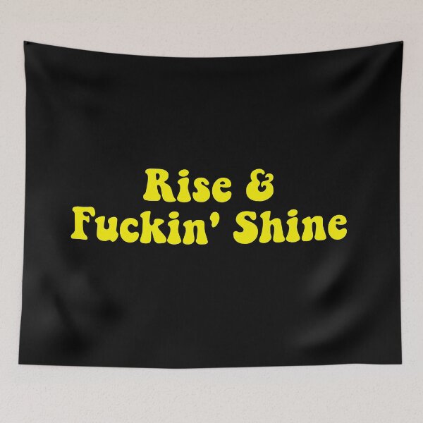 Item preview, Rise & Fuckin' Shine  designed and sold by dariabeyger.