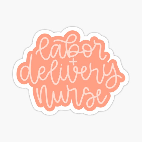 Labor And Delivery Stickers for Sale, Free US Shipping