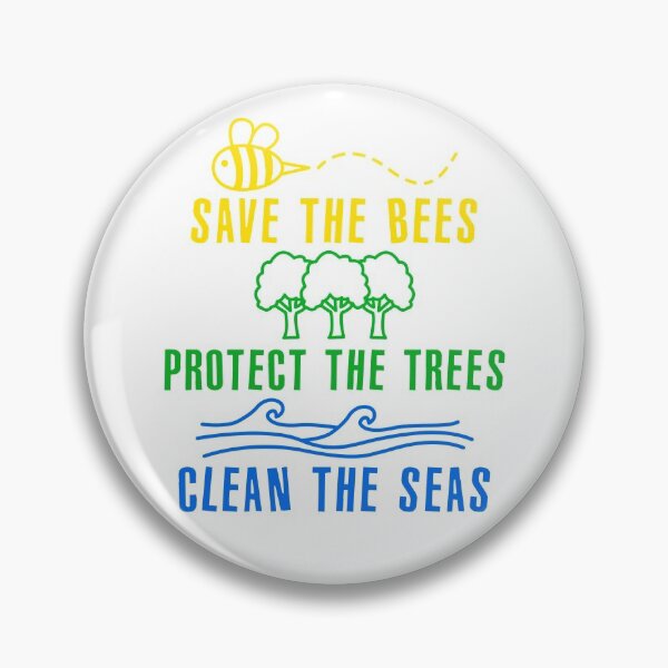 Item preview, Save the bees, protect the trees, clean the seas designed and sold by nmdesigns1.