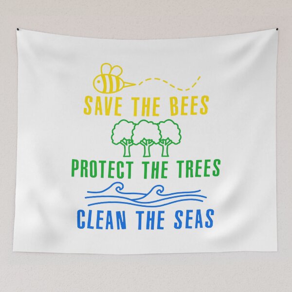 Item preview, Save the bees, protect the trees, clean the seas designed and sold by nmdesigns1.