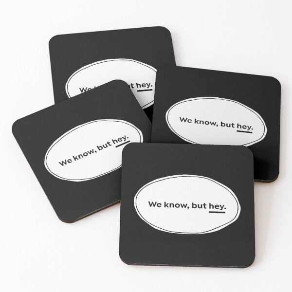 Item preview, We Know But Hey designed and sold by usernate.