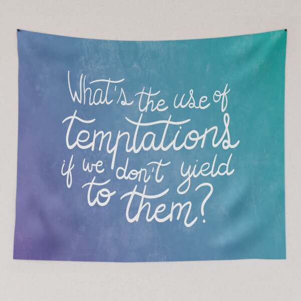 Item preview, What's the use of temptations if we don't yield to them? designed and sold by itsseameh.