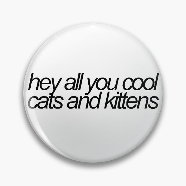 Item preview, hey all you cool cats and kittens  designed and sold by emwing14.