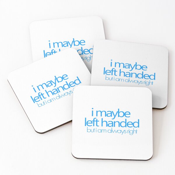 Item preview, i maybe left handed but i am always right - Blue designed and sold by agsduy.
