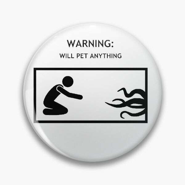 Item preview, Warning: Will Pet Anything designed and sold by MarlynnOfMany.
