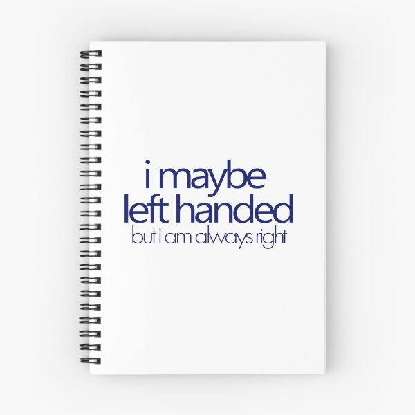 Item preview, i maybe left handed but i am always right - Navy designed and sold by agsduy.