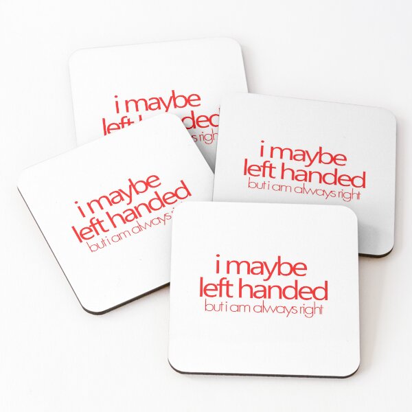 Item preview, i maybe left handed but i am always right - Red designed and sold by agsduy.