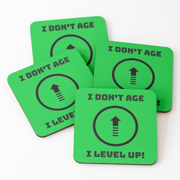 Item preview, I Don't Age. I Level up! designed and sold by debhiz.