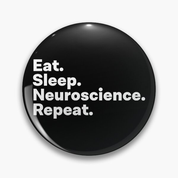 Item preview, Eat Sleep Neuroscience Repeat designed and sold by teesaurus.