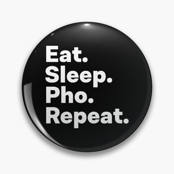 Item preview, Eat Sleep Pho Repeat designed and sold by teesaurus.