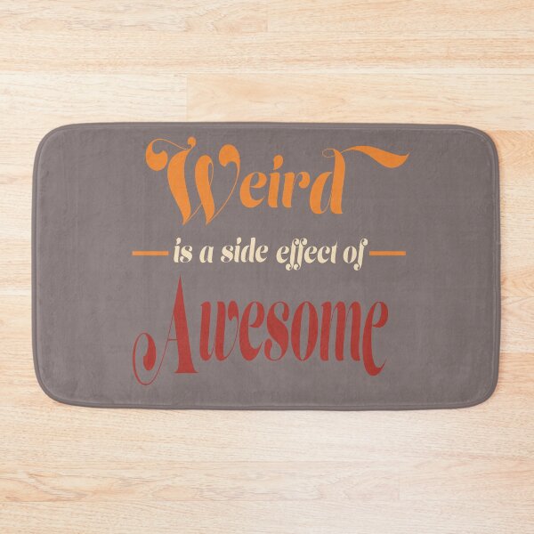 Item preview, Weird is a Side Effect of Awesome Men Women Vintage Funny designed and sold by itsrturn.