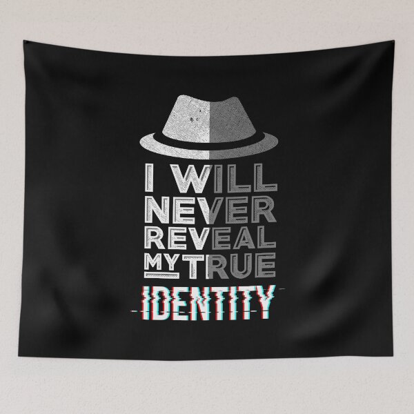 Item preview, I Will Never Reveal My True Identity Funny Spy Design designed and sold by Delightfully Cynical.