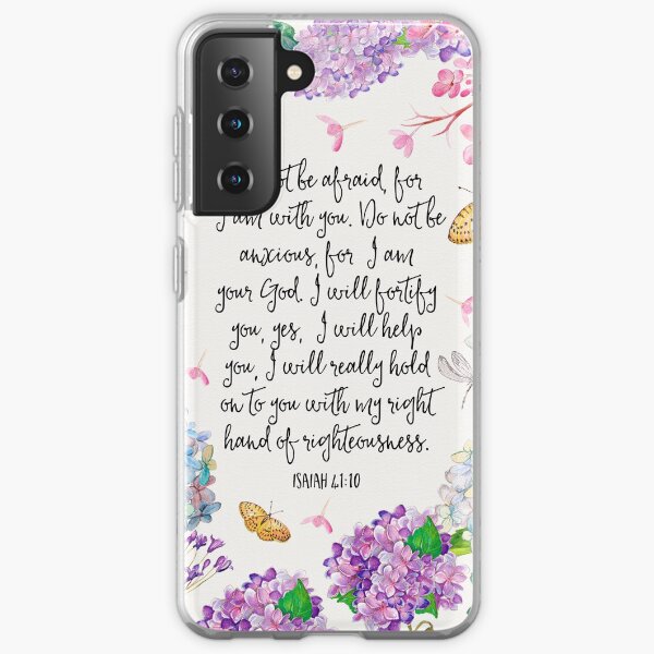 Isaiah 41:10 (Flowers and Butterflies) Samsung Galaxy Soft Case