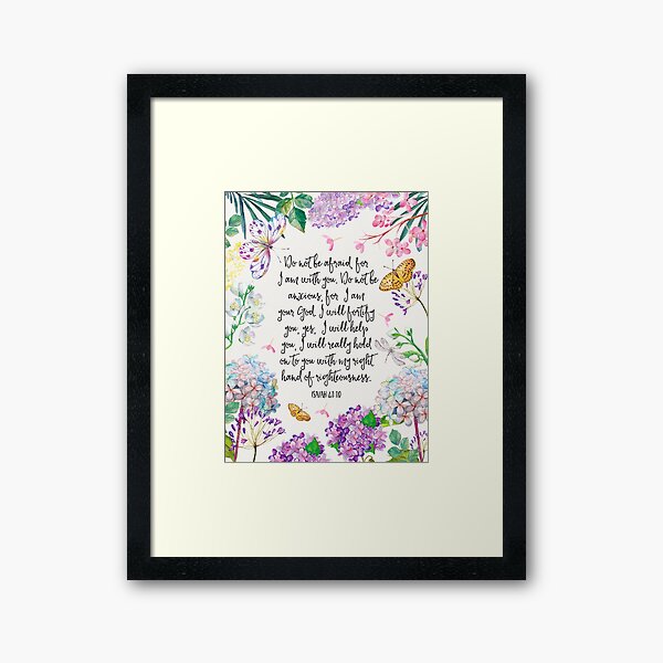Isaiah 41:10 (Flowers and Butterflies) Framed Art Print