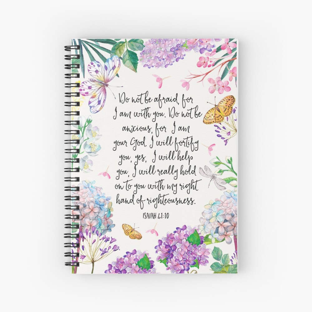 Isaiah 41:10 (Flowers and Butterflies) Spiral Notebook