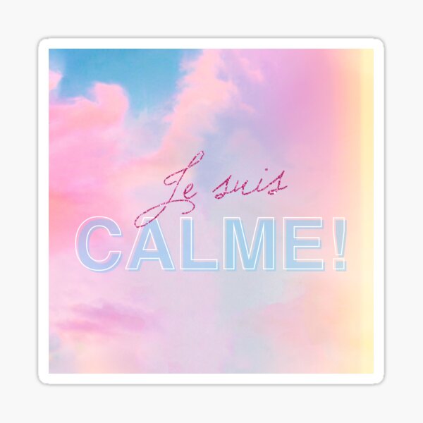 "Je suis calme" Sticker for Sale by nisseandcats | Redbubble