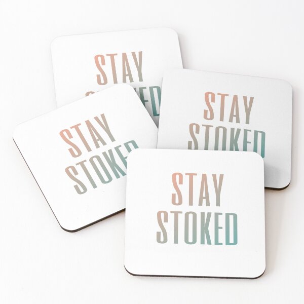 Item preview, Stay Stoked designed and sold by shwimshady.