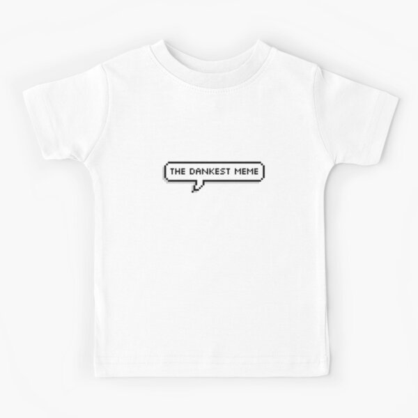 Tumblr Memes Kids T Shirts Redbubble - pantskat pants roblox roblox meme on meme