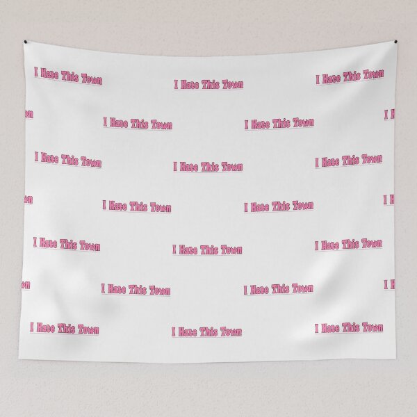 Item preview, I Hate This Town designed and sold by GroovySmolBean.