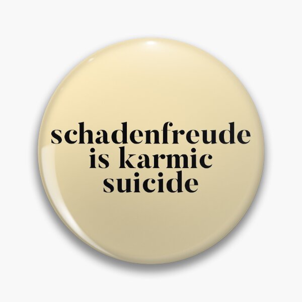 Item preview, Schadenfreude is Karmic Suicide designed and sold by mivpiv.