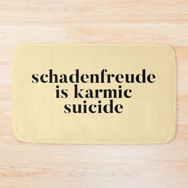 Item preview, Schadenfreude is Karmic Suicide designed and sold by mivpiv.