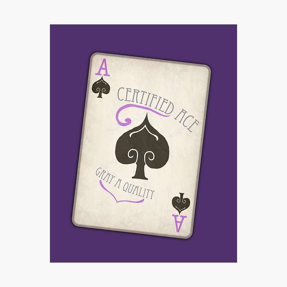 Zertifizierte Asexuelle Pik Ass Spielkarte Poster Von Bramblecritter Redbubble