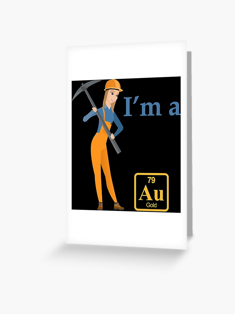 I’m A Gold digger Without A Shovel | Greeting Card