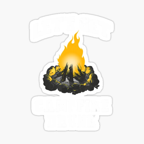 Item preview, Lets Get Campfire Drunk Camping Campfire Adventure Outdoor Camper Funny Mountain designed and sold by Jutisi.