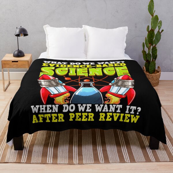 Item preview, Funny What Do We Want? Evidence-Based Science Pun designed and sold by perfectpresents.