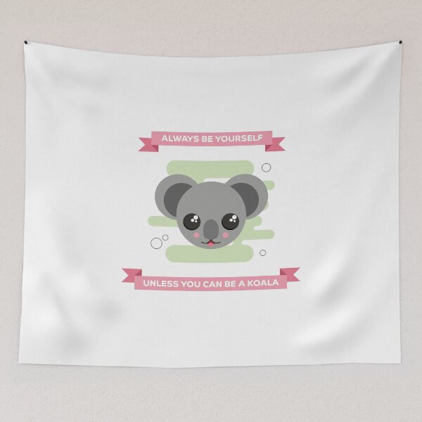 Item preview, Always Be A Koala designed and sold by PortraitPanda.