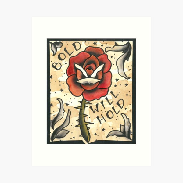 "Bold Will Hold" Art Print