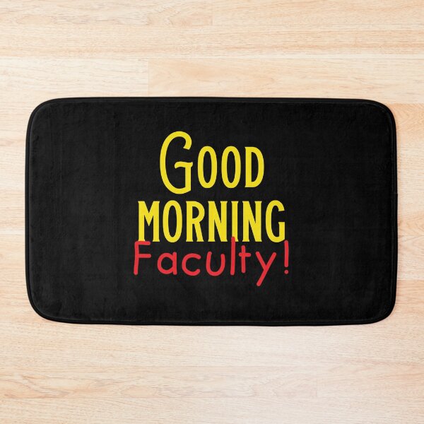 Item preview, Good Morning FACULTY designed and sold by jazzydevil.